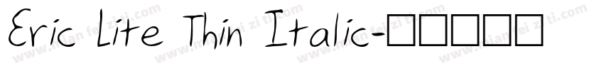 Eric Lite Thin Italic字体转换